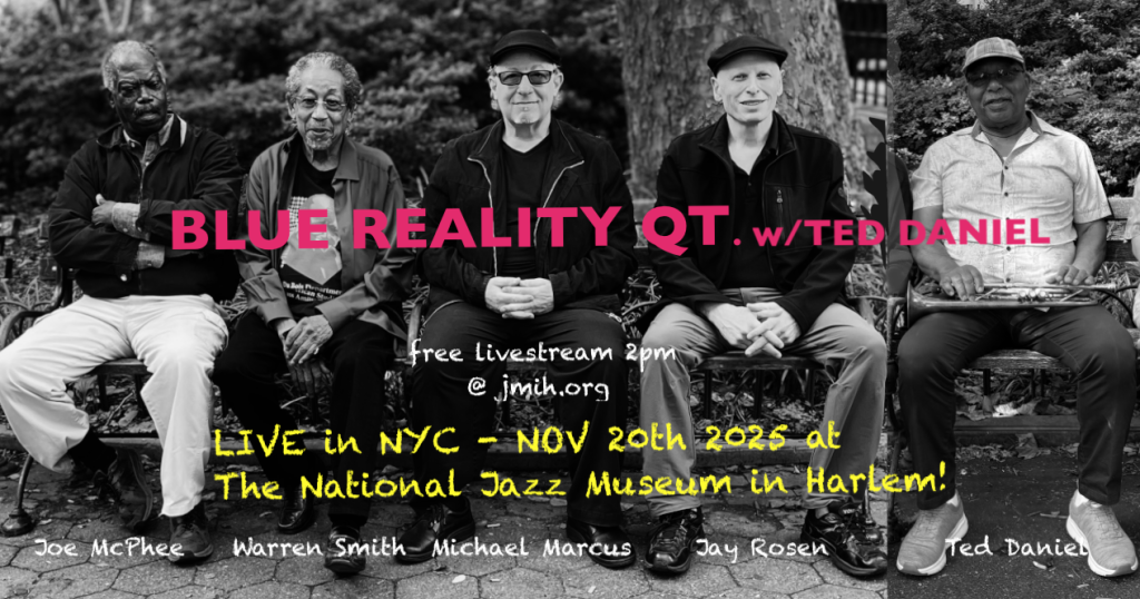 Blue Reality Quartet ft. Ted Daniel (Warren Smiith, Joe McPhee, Michael Marcus, Jay Rosen)